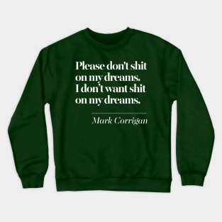 Peep Show Quotes Crewneck Sweatshirt